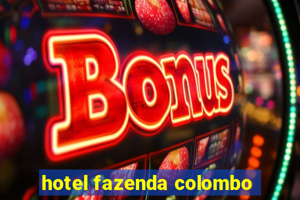 hotel fazenda colombo